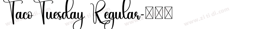 TacoTuesday Regular字体转换
